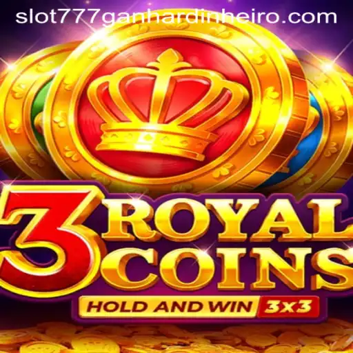 Discover the Excitement of 3royalcoins: Your Gateway to Slot 777 Ganhar Dinheiro